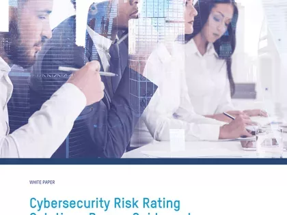 Cyber Risk Ratings Buyers Guide.png Cybersecurity Risk Rating Solutions Buyers Guide and Recommendations